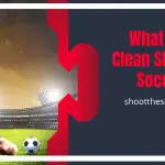 What Is A Clean Sheet In Soccer
