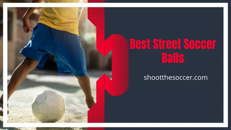 5 Best Street Soccer Balls – Top Durable Picks Reviews