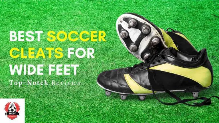 Best Soccer Cleats For Wide Feet 2023 Latest Reviews