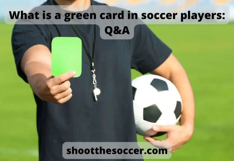 What is a green card in soccer players: Q&A